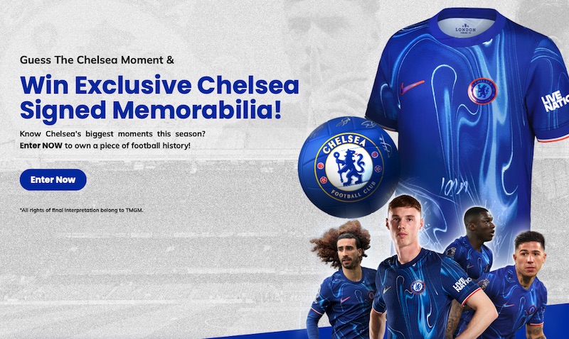 TMGM Launches "Guess The Chelsea Moment" Campaign: Win Exclusive Signed Chelsea FC Memorabilia